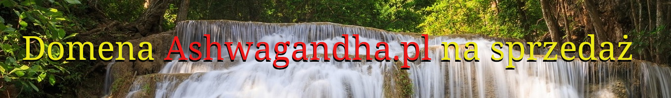 ASHWAGANDHA.PL - SKLEP Z ZIOŁAMI